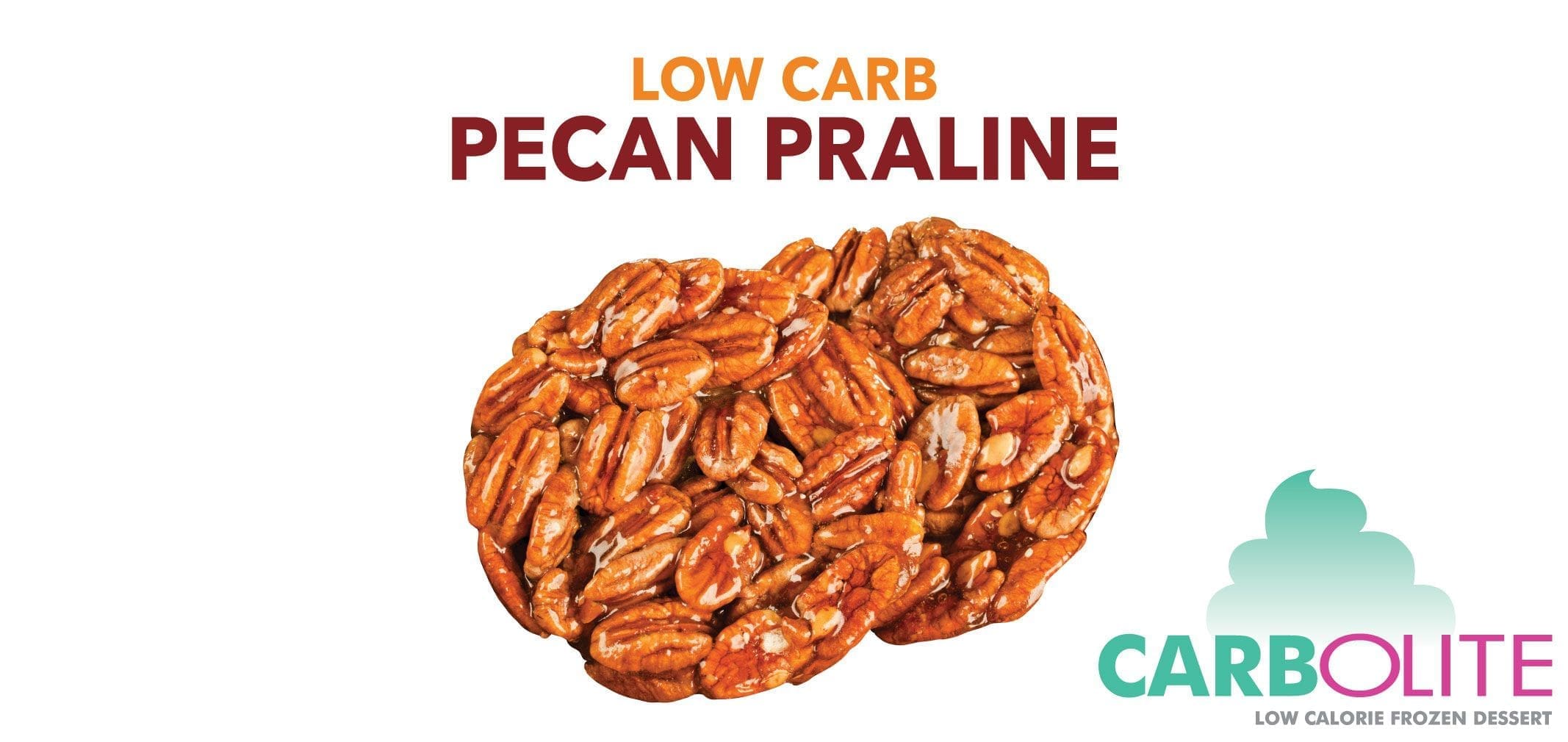 Carbolite Low Carb No Sugar Added Pecan Praline — Menchie’s product imagery